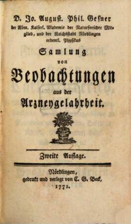 Samlung von Beobachtungen aus der Arzneygelahrheit und Naturkunde. [1.] 1771 = 2. Aufl.