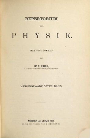 Repertorium der Physik. 24. 1888