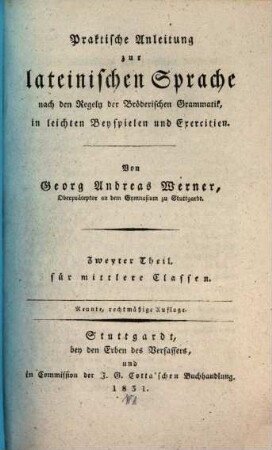 Praktische Anleitung zur lateinischen Sprache nach den Regeln der Bröderschen Grammatik, 2. - 9. Aufl.