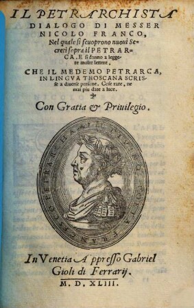 Il Petrarchista : dialogo ..., nel quale si scuprono novi secreti sopra il Petrarcha