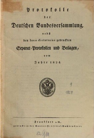 Protokolle der Deutschen Bundesversammlung, [9.] 1824 = Sitzung 1 - 26 = 15. Jan. - 26. Aug.
