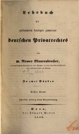 Lehrbuch des gesammten heutigen gemeinen deutschen Privatrechtes : in zwei Bänden, 1