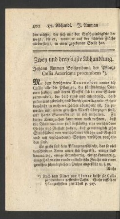 Zwey und dreyßigste Abhandlung. Johann Amman Beschreibung der Pflanze Cassia Americana probumbens.