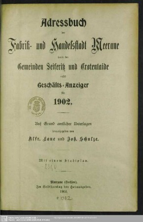 1902: Adressbuch der Fabrik- und Handelsstadt Meerane sowie der Gemeinden Seiferitz und Crotenlaide nebst Geschäfts-Anzeiger