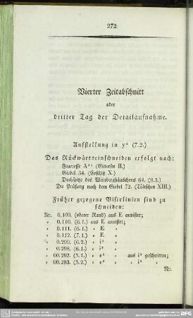 Vierter Zeitabschnitt oder dritter Tag der Detailaufnahme