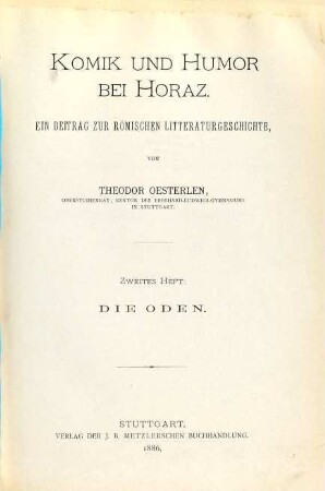 Komik und Humor bei Horaz : ein Beitrag zur römischen Litteraturgeschichte, 2. Die Oden