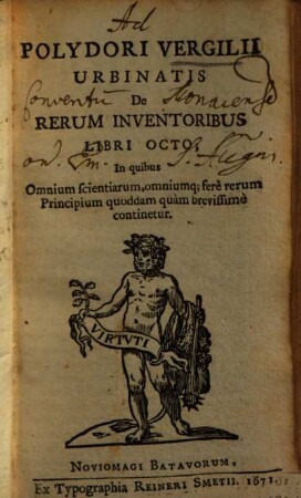 Polydorus Vergilius Et Alexander Sardus De Rerum Inventoribus