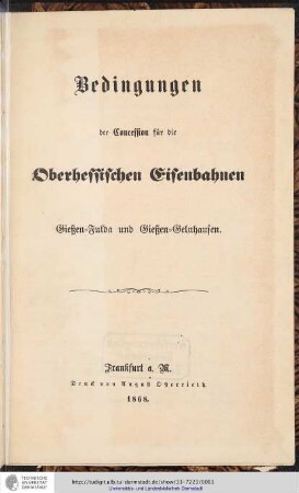 Bedingungen der Concession für die Oberhessischen Eisenbahnen Gießen-Fulda und Gießen-Geldhausen