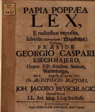 Papia Poppaea lex, e ruderibus exposita, adversus misogamus (Hagestoltzen) vindicata