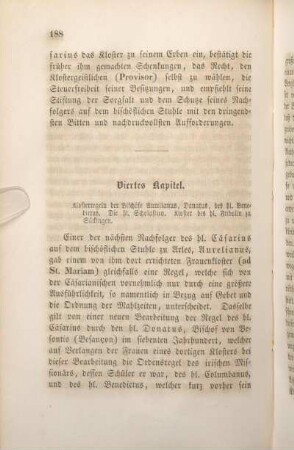 Viertes Kapitel. Klosterregeln der Bischöfe Aurelianus, Donatus, des hl. Benedictus. Die hl. Scholastica. Kloster des hl. Fridolin zu Säckingen.