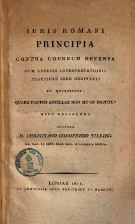 Juris Romani principia contra Locreum defensa cum regulis interpretationis practicae inde derivatis