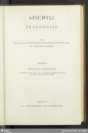 Aeschyli Tragoediae : cum fabularum deperditarum fragmentis poetae vita et operum catalogo