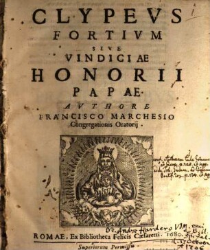 Clypeus fortium, s. vindiciae Honorii Papae