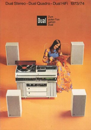 Dual Stereo-Dual Quatro-Dual Hifi 1973 / 74 der Dual-Gebrüder Steidinger