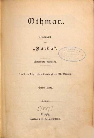 Othmar : Roman von "Ouida". Aus dem Englischen übersetzt von Th. Osterloh, 1
