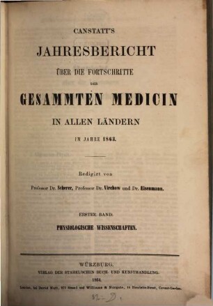 Canstatt's Jahresbericht über die Fortschritte der gesammten Medicin in allen Ländern. 1863 = N.S. 13