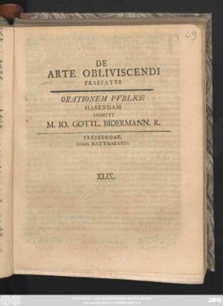 De Arte Obliviscendi Praefatvs Orationem Pvblice Habemdam Indicit M. Io. Gottl. Bidermann. R.