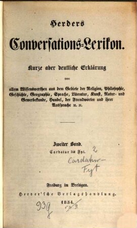 Kleines Conversations-Lexikon (in fünf Bänden.) : Kurze aber Deutliche Erklärung von allem Wissenswerther aus dem Gebiete der Religion, Philosophie, Geschichte, ..., 2