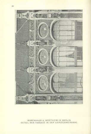 Warenhaus. A. Wertheim in Berlin. Detail der Fassade in der Leipzigerstrasse