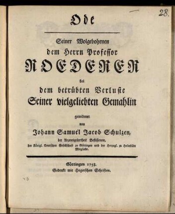 Ode Seiner Wolgebohrnen dem Herrn Professor Roederer bei dem betrübten Verluste Seiner vielgeliebten Gemahlin gewidmet
