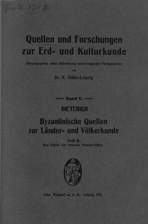 Byzantinische Quellen zur Länder- und Völkerkunde : (5. - 15. Jhd.), 2. Das Gebiet der neueren Wandervölker
