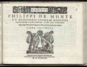 Philippe de Monte: Sacrarum cantionum, cum sex vocibus. Liber secundus. Cantus