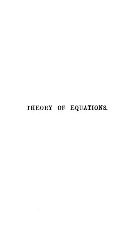 An Elementary Treatise on the Theory of Equations, with a Collection of Examples