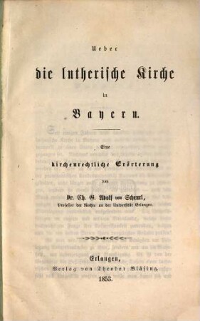 Ueber die lutherische Kirche in Bayern : eine kirchenrechtliche Erörterung