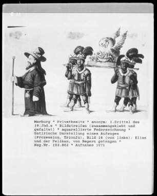 Satirische Darstellung eines Aufzuges (Prozession, Trionfo), Bild 16: Elias und der Pelikan, von Negern getragen