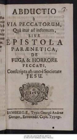 Abductio à Via Peccatorum, Quâ itur ad infernum, Sive Epistola Paraenetica, De Fuga & Horrore Peccati