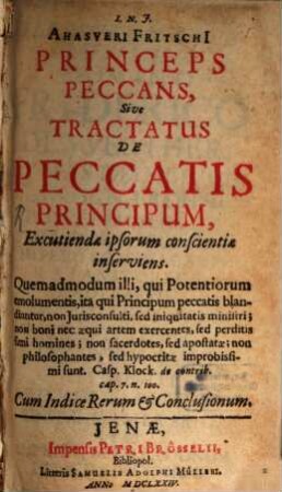 Ahasveri Fritschii ... princeps peccans, sive tractatus de peccatis principum