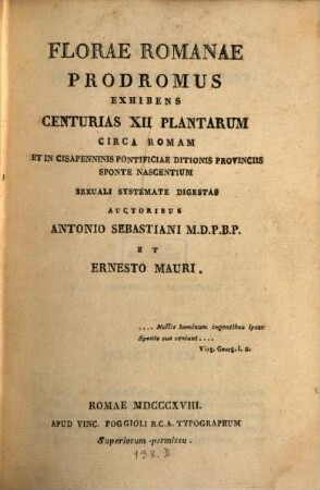 Florae Romanae Prodromus exhibens centurias XII Plantarum circa Romam ... sponte nascentium