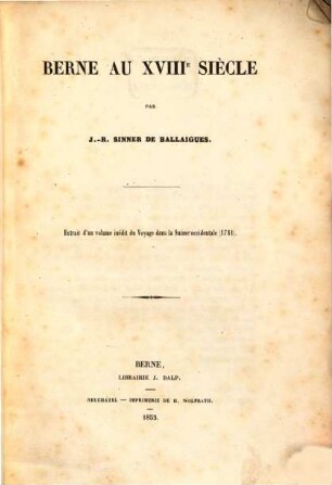 Extrait d'un volume inédit du Voyage dans la Suisse occidentale (1781). [Ausz.]
