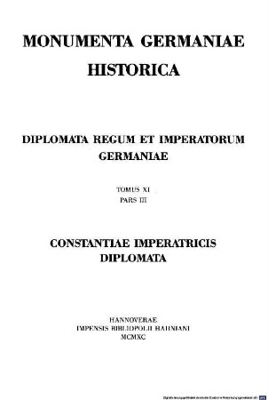 Monumenta Germaniae Historica. 11,3, Die Urkunden der Kaiserin Konstanze