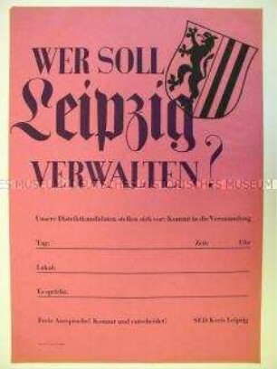 Blanko-Maueranschlag für eine Wahlversammlung der SED Leipzig