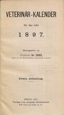 Veterinär-Kalender : für d. Jahr ... 1897 = Abth. 2