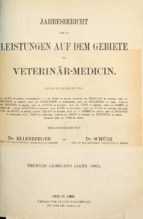 Jahresbericht über die Leistungen auf dem Gebiete der Veterinär-Medizin. 9. 1889