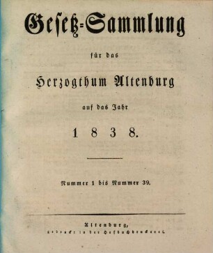 Gesetz-Sammlung für das Herzogthum Altenburg : auf das Jahr .... 1838