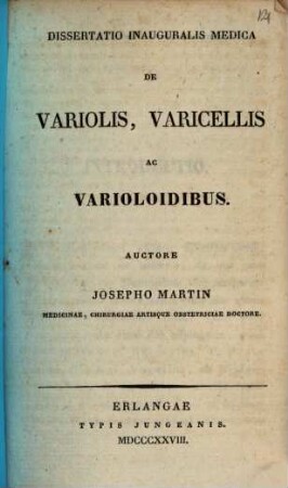 Diss. inaug. med. de variolis, varicellis ac varioloidibus