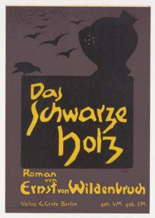 Plakat: Das schwarze Holz - Roman von Ernst von Wildenbruch
