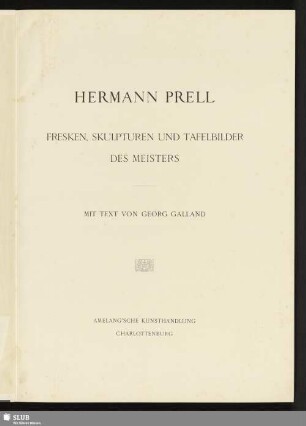 Hermann Prell : Fresken, Skulpturen und Tafelbilder des Meisters