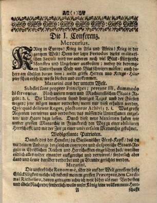 Europäische Staats-Conferenz : Worinnen Die Großen Conjuncturen und Kriegs-Operationes Dieser Zeit, Sonderlich welche in Teutsch- Engell und Holland bißhero vorgangen; welcher Gestalt das letztere durch eine glorieuse Entreprise zweyen Königen deren Haupt-Dessein gewaltig verrücket; Was hingegen Franckreich auf dem Reichsboden an Ländern, Vestungen und Städten erobert, verwüstet und eingeäschert; auch wie der König in Engelland dabey gefahren. Denen curiösen Liebhabern nachdencklich vorgestellet worden