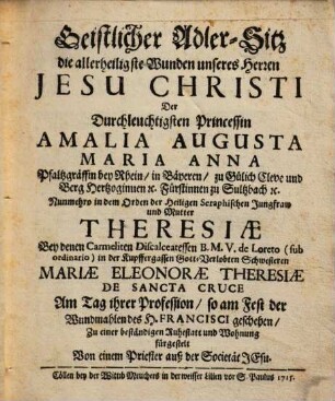 Geistlicher Adler-Sitz, die allerheiligste Wunden unsers Herrn Jesu Christi ... fürgestellt von einem Priester S.J.