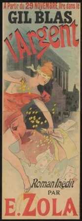 Gil Blas: L' Argent. Roman Inédit par Emile Zola