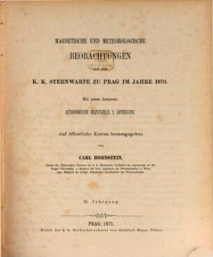 Magnetische und meteorologische Beobachtungen an der K.K. Sternwarte zu Prag, 31. 1870 (1871)