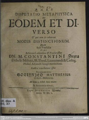 Disputatio metaphysica de eodem et diverso & qui cum iis cohaerent modis distinctionum