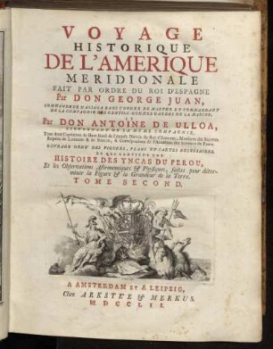 2: Voyage Historique De L'Amerique Meridionale. Tome Second