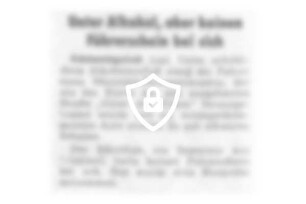 Unter Alkohol, aber keinen Führerschein bei sich