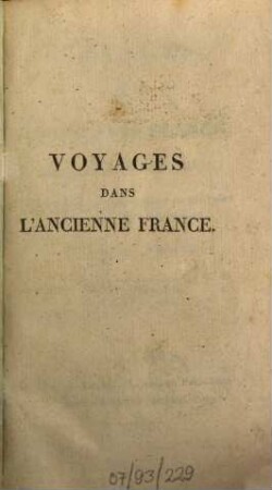 Voyages dans l'ancienne France, sous Clovis et Charlemagne, dans les cinquième, sixième et neuvième siècles de l'ère chrétienne. 2