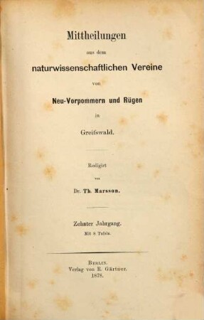 Mitteilungen aus dem Naturwissenschaftlichen Verein für Neu-Vorpommern und Rügen in Greifswald. 10. 1878